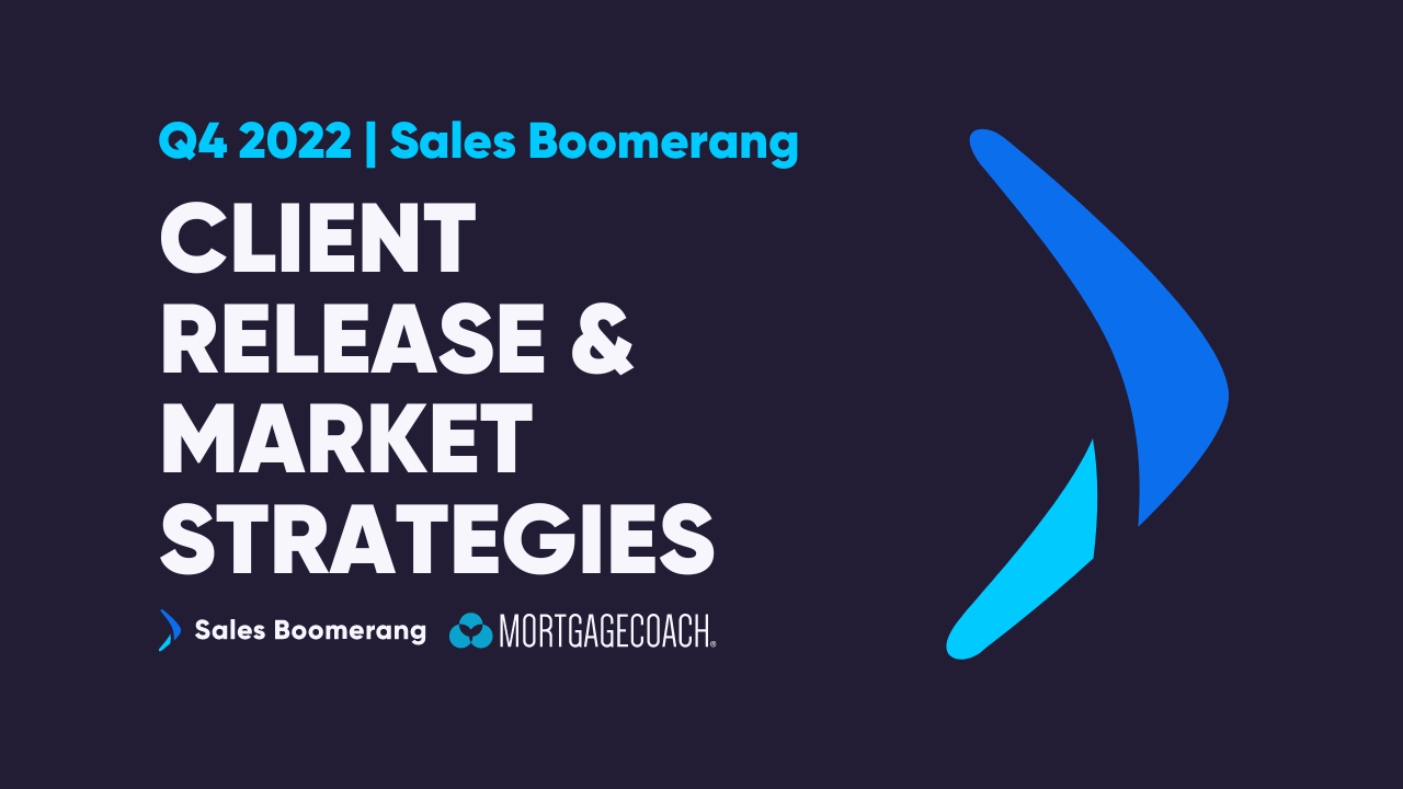 Sales Boomerang Q4 2022 Client Release and Market Strategies