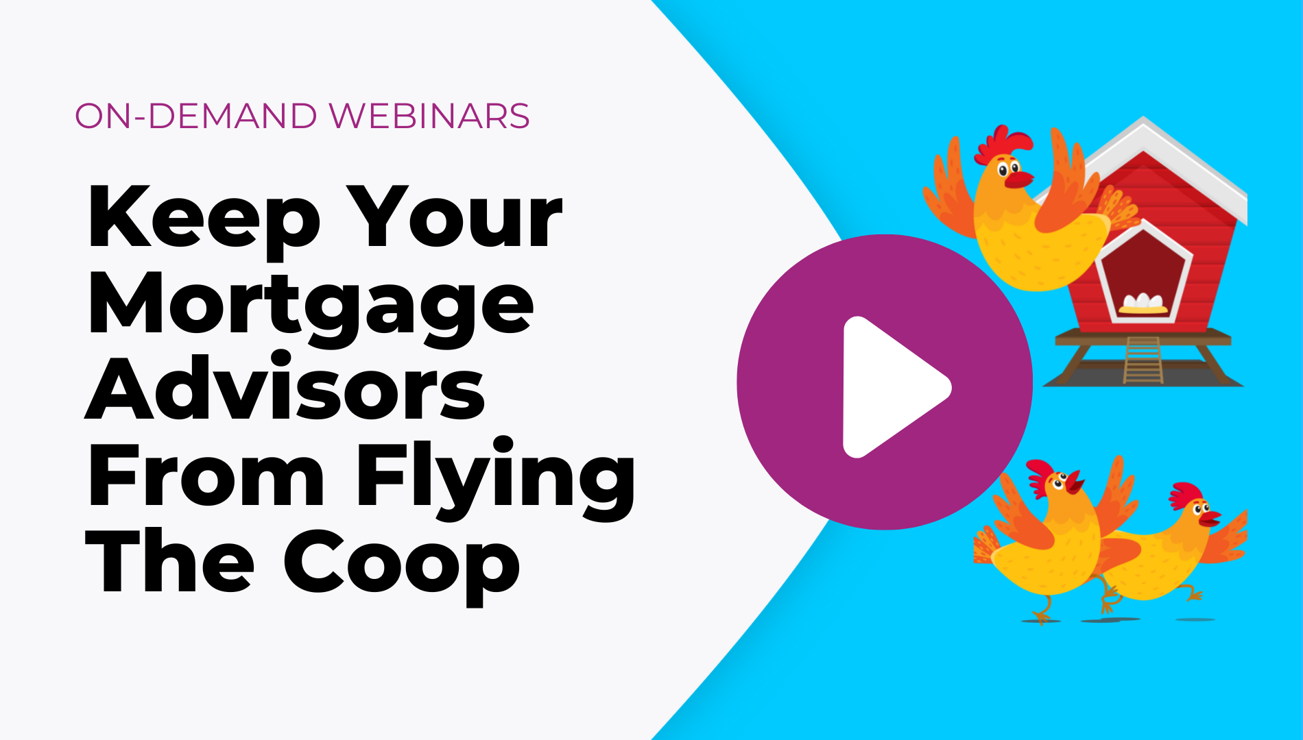Keep Your Mortgage Advisors From Flying the Coop
