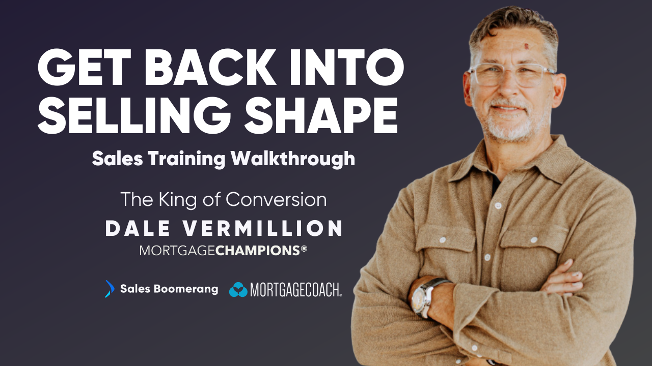 Get Back Into Selling Shape | Sales Training with the King of Conversion Dale Vermillion