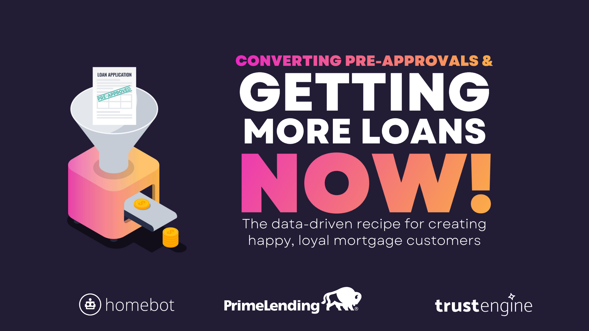 Converting Pre-Approvals and Getting More Loans NOW!