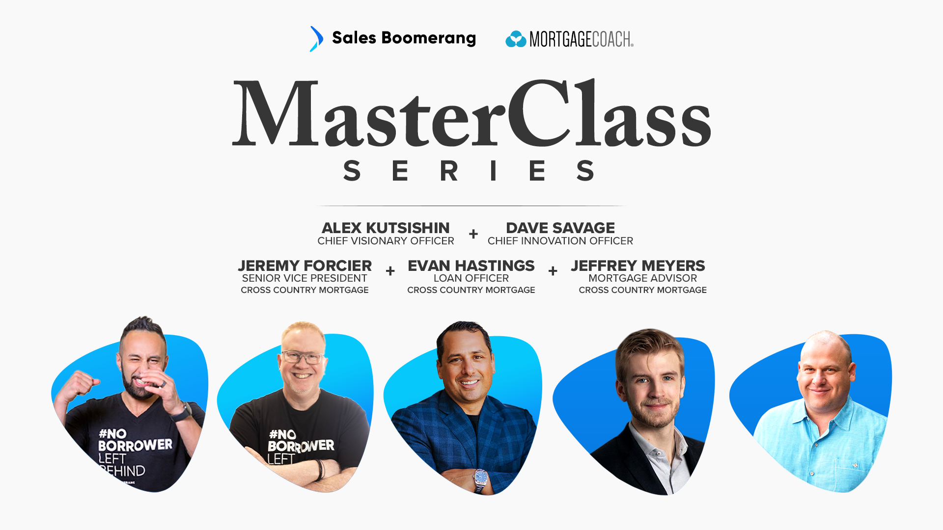 MasterClass #3: How to Add 1-2 Qualified Loans per Month to each of your Originator’s Pipelines and 10X to the Lifetime Value for Your Customers