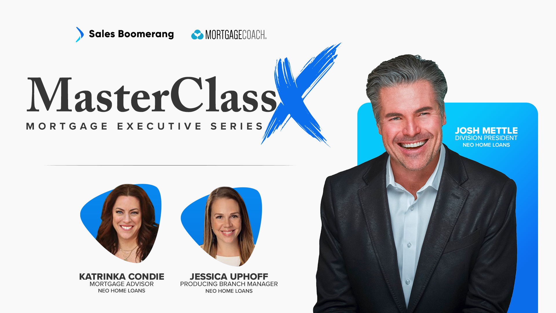 MasterClass #4: Motivate Your Team to Get More Loans NOW! featuring Josh Mettle of NEO Home Loans