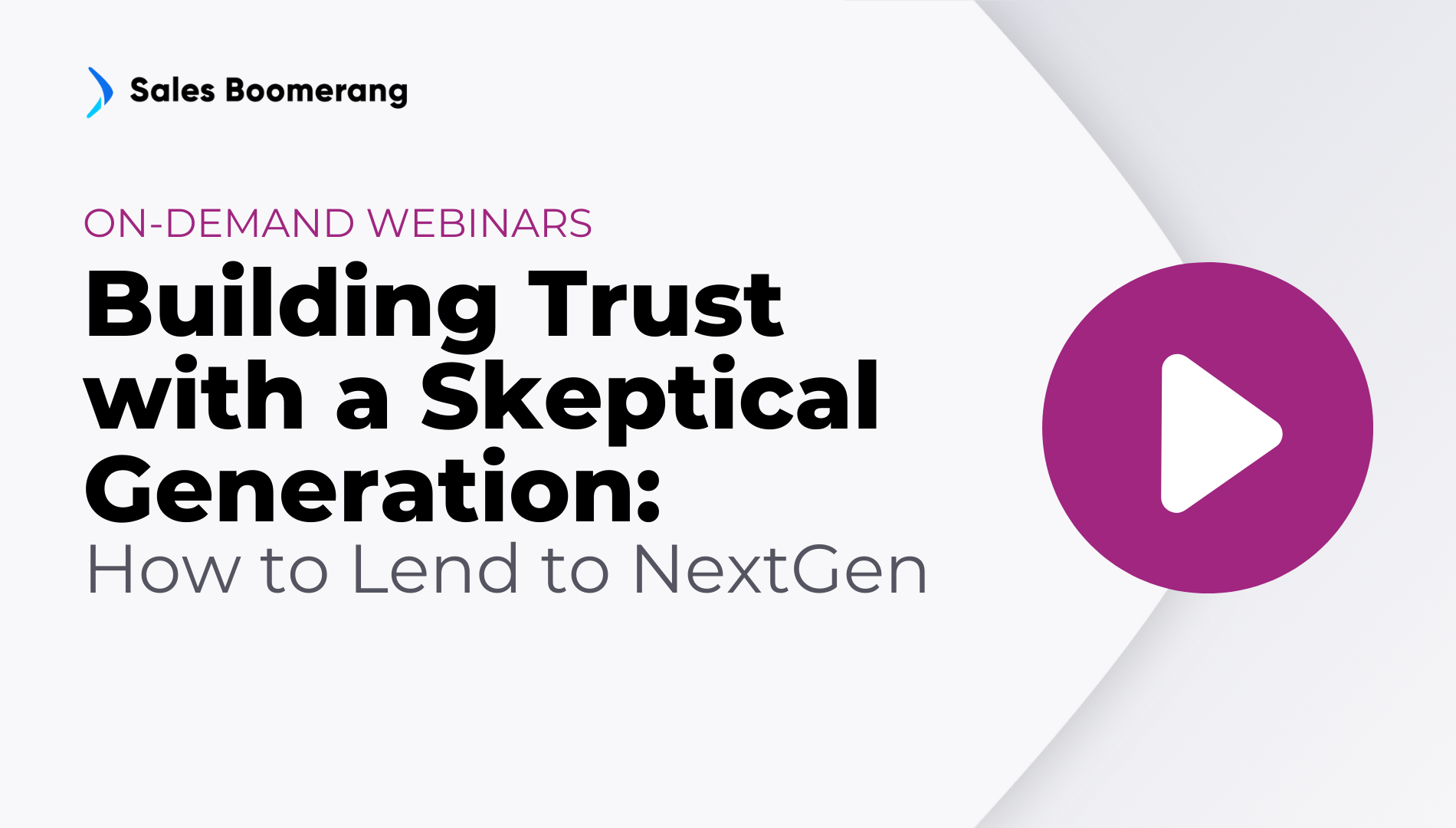 Building Trust with a Skeptical Generation: How to Lend to NextGen